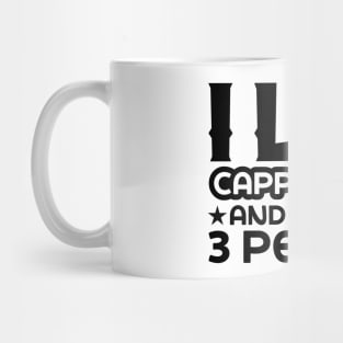 I like cappuccino and maybe 3 people Mug